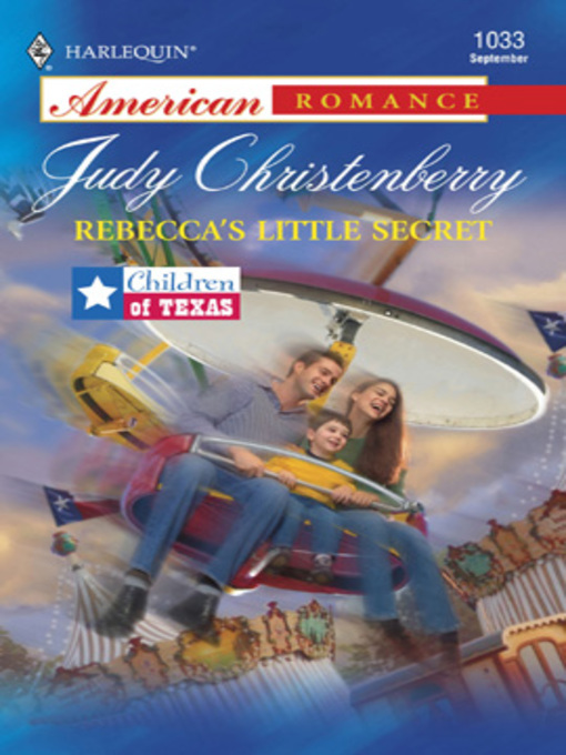 Title details for Rebecca's Little Secret by Judy Christenberry - Available
